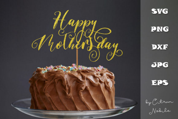 Download Happy Mother's Day Cake Topper Glitter - Happy Collection